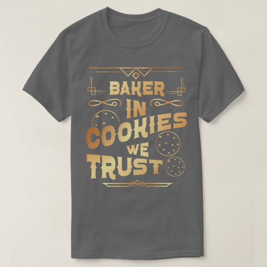 ベーキングクッキーをクッキーにWe Trust Tシャツ (デザイン正面)