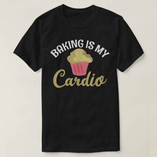 ベーキングマイカーディオ料理ベーキングベイカー Tシャツ (デザイン正面)