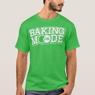 ベーキングモードオンマフィンズクッキーカップケーキベーカリーBak Tシャツ