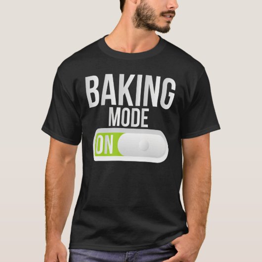 ベーキングモードオン料理ベーキングベイカー Tシャツ (正面)