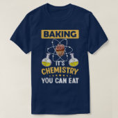ベーキング化学あなたが科学の愛食べ者Chすることができる Tシャツ (デザイン正面)