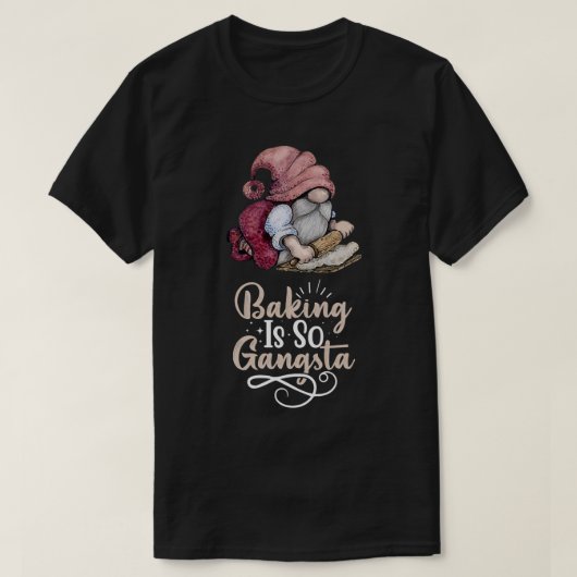 ベーキング格言イズソギャング Tシャツ (デザイン正面)