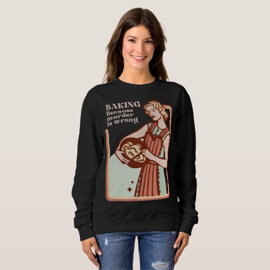 ベーキング殺人は間違ったおもしろいベーキング スウェットシャツ (正面フル)