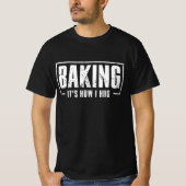 ベーキング私ハグベーカーおもしろいベーキング Tシャツ (正面)