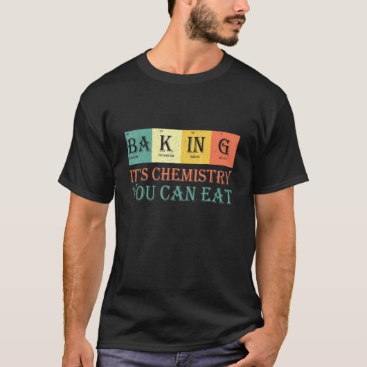 ベーキングBa-K-In-Gその化学可能な食べ – ベーカー Tシャツ (正面)