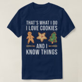 ベーキングI Love Cookie And Know Things Cookie Tシャツ (デザイン正面)