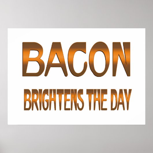 ベーコンが一日を明るくする ポスター (正面)