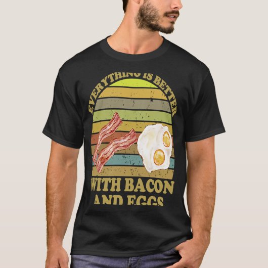 ベーコンとエッグベーコンは何でも好い Tシャツ (正面)