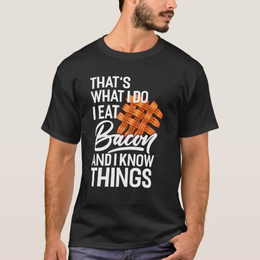 ベーコンと食べ知っているよ Tシャツ (正面)