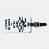 ベーコンの穏やかな水泳を保って下さい ラゲッジタグ (正面横)