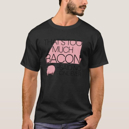 ベーコンの面白い引用 朝食 ベーコンファン ケト Tシャツ (正面)