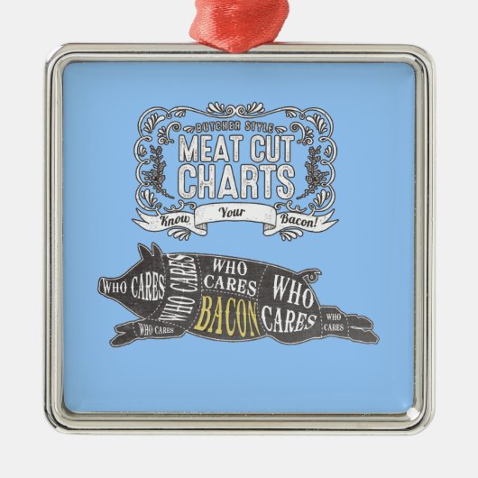 ベーコンはあなたの肉の切り身を知っています メタルオーナメント (正面)