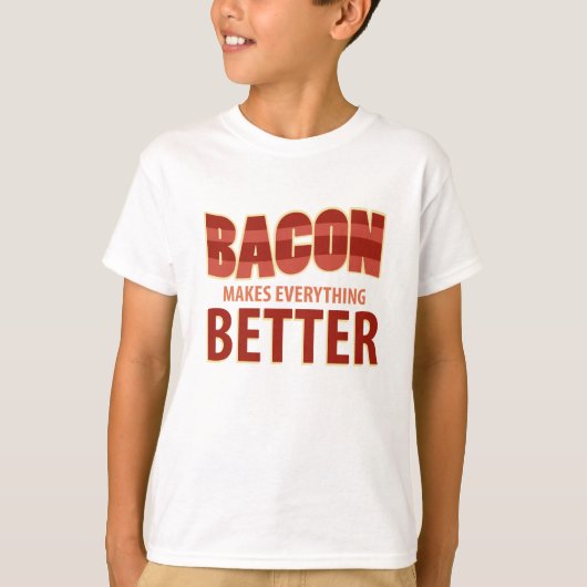 ベーコンはすべてをよりよくさせます Tシャツ (正面)