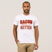 ベーコンはすべてをよりよくさせます Tシャツ (正面フル)