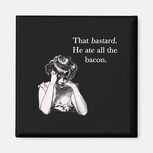 ベーコンは彼ら食べの全て マグネット (正面)