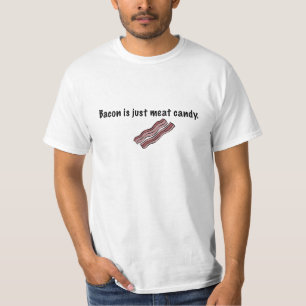 ベーコンは肉キャンデーです Tシャツ