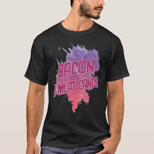 ベーコンは肉菓子の皮肉だ Tシャツ (正面)