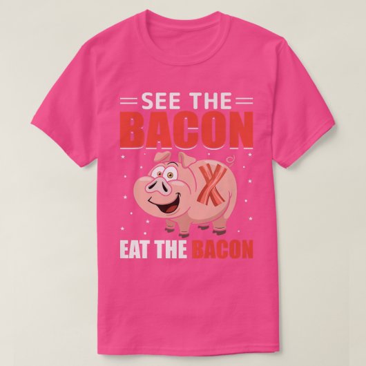 ベーコンを見食べる – 豚肉おもしろい豚肉 Tシャツ (デザイン正面)