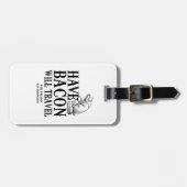 ベーコンを走行します食べて下さい ラゲッジタグ (正面横)