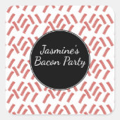 ベーコンパーティーあなたができる食べすべての誕生日任意の年齢 スクエアシール (正面)