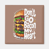 ベーコンマイフードプンおもしろいに行くな マグネット (正面)