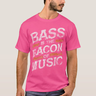 ベーコン・オブ・ミュージック・ベース・ギタリスト・ベース・ギター Tシャツ