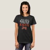 ベーコン バレエ教師のためのバレエのアドバイス Tシャツ (正面フル)