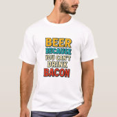 ベーコンTシャツが飲めないのでビール Tシャツ (正面)