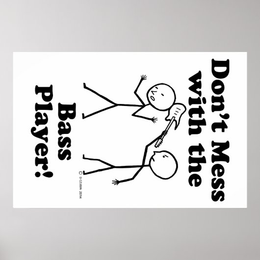 ベースのプレーヤーを台無しにしない ポスター (正面)