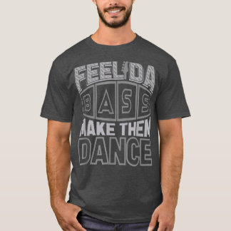 ベースギター感じダバスを叩いて踊らせる Tシャツ