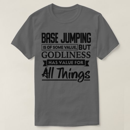 ベースジャンプはある価値のクリスチャンである Tシャツ (デザイン正面)