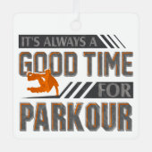 ベースジャンプは常にパークールに良い時間 メタルオーナメント (正面)