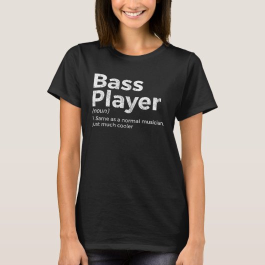 ベースプレーヤー定義ベースミュージシャン Tシャツ (正面)