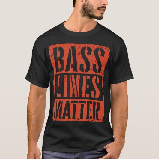 ベースラインが重要なベースギタープレーヤーベーシストEDM Tシャツ (正面)