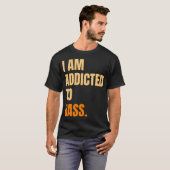 ベース中毒 Tシャツ (正面フル)