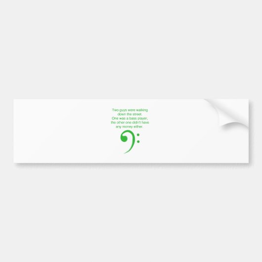 ベース奏者の冗談 バンパーステッカー (正面)