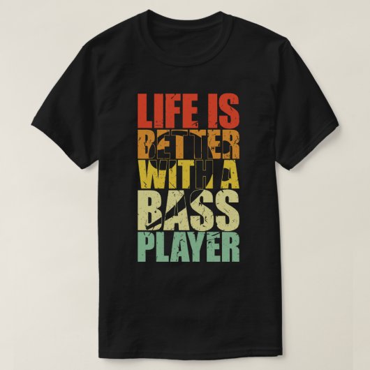 ベース奏者のGIの方がライフおもしろいは良い Tシャツ (デザイン正面)