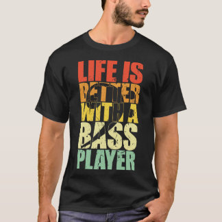 ベース奏者のGIの方がライフおもしろいは良い Tシャツ