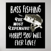 ベース魚釣り引用文おもしろい高価なホビースポーツ ポスター (正面)