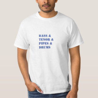 ベース、テノール、パイプ、ドラム Tシャツ