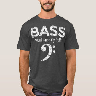 ベース トラブルを起こすつもりはない ベースプレーヤー Tシャツ