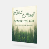 ベールバチェロレッテ前の最後のトレイル アクリルサイン (傾斜)