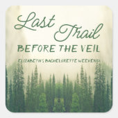 ベールバチェロレッテ前の最後のトレイル スクエアシール (正面)