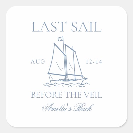 ベールバチェロレッテ週末の前の最後の航行 スクエアシール (正面)