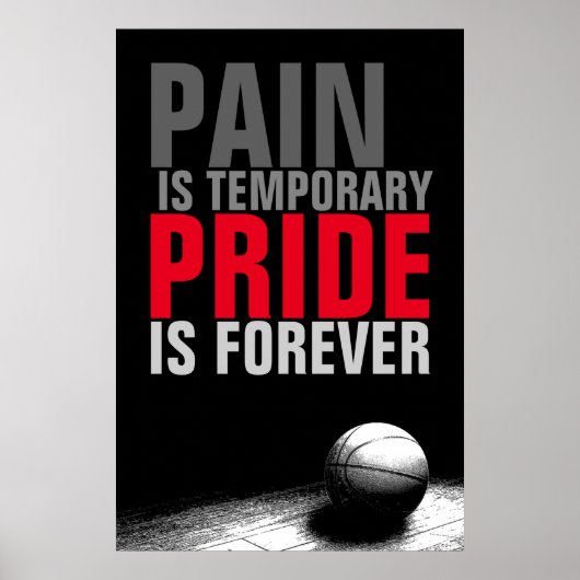 ペインは一時的なプライドは永遠バスケットボール ポスター (正面)