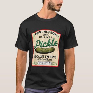 ペイント・ミー・グリーン・アンド・コール・ミー・ア・ピクルス・ベジタリアン・ピク Tシャツ