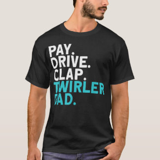 ペイ ドライブ クラップ ツイラーパパ バトン Tシャツ