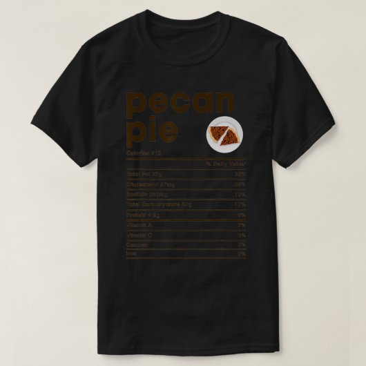 ペカンパイの栄養の事実 Tシャツ (デザイン正面)