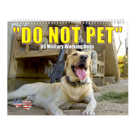 "ペットしない" – 米国軍隊ワーキング犬カレンダー カレンダー (カバー)