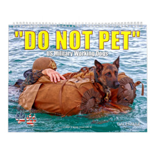 "ペットしない" – 米国軍隊ワーキング犬カレンダー カレンダー